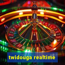 twidouga realtime